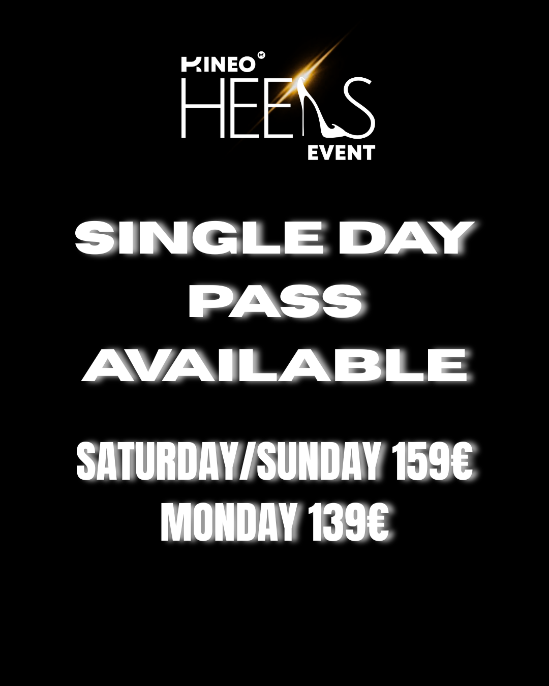 SINGLE DAYS OPTIONS KINEO HEELS EVENT 2025
